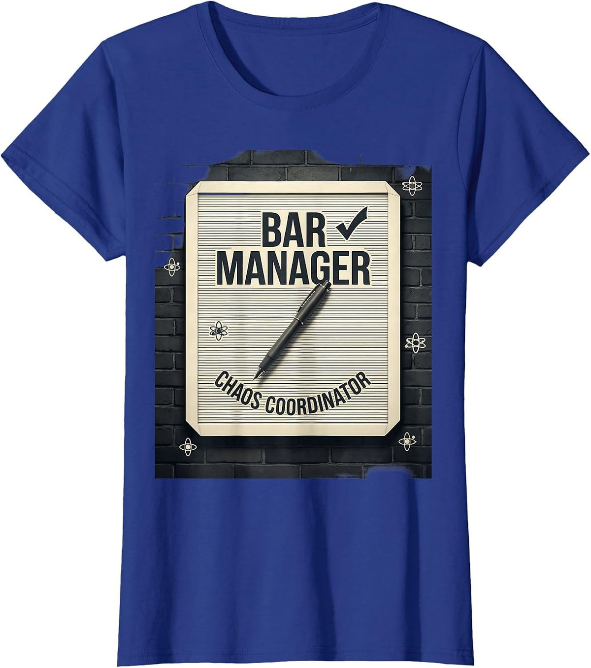 Women's Bar Manager: Chaos Coordinator Funny Bartender Occupation T-Shirt - Royal Blue