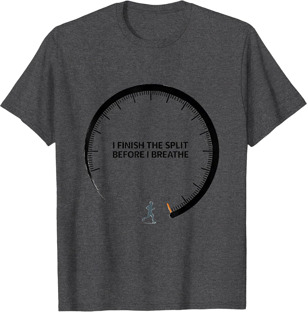I Finish The Split Before I Breathe Funny Runner Marathon T-Shirt - Dark Heather Grey