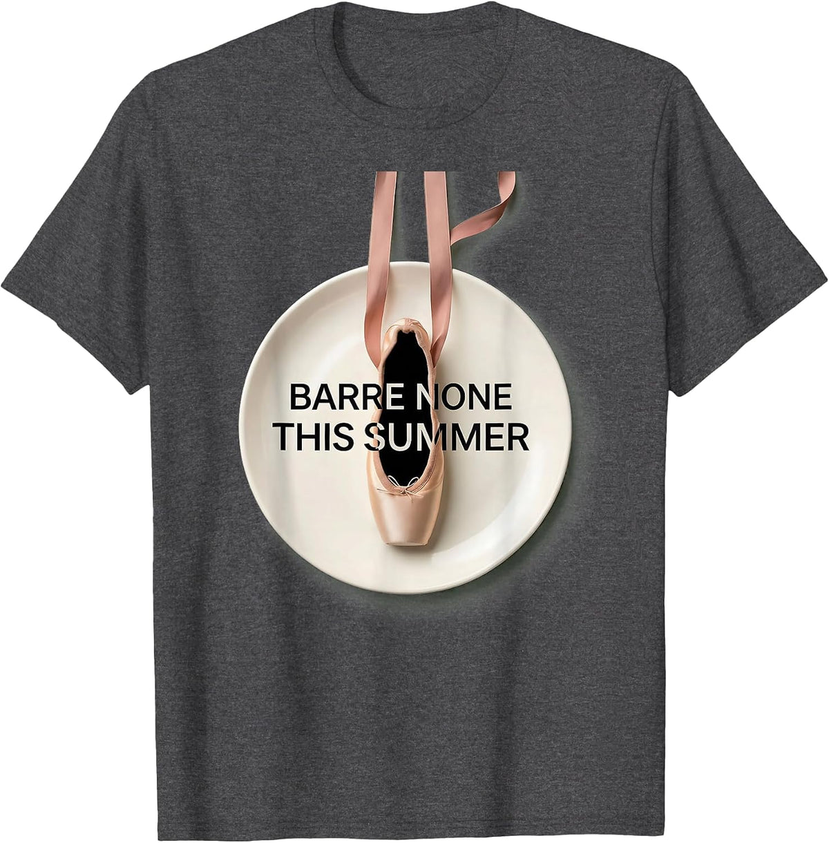 Barre None This Summer Balletcore Fashion Design T-Shirt - Dark Heather Grey