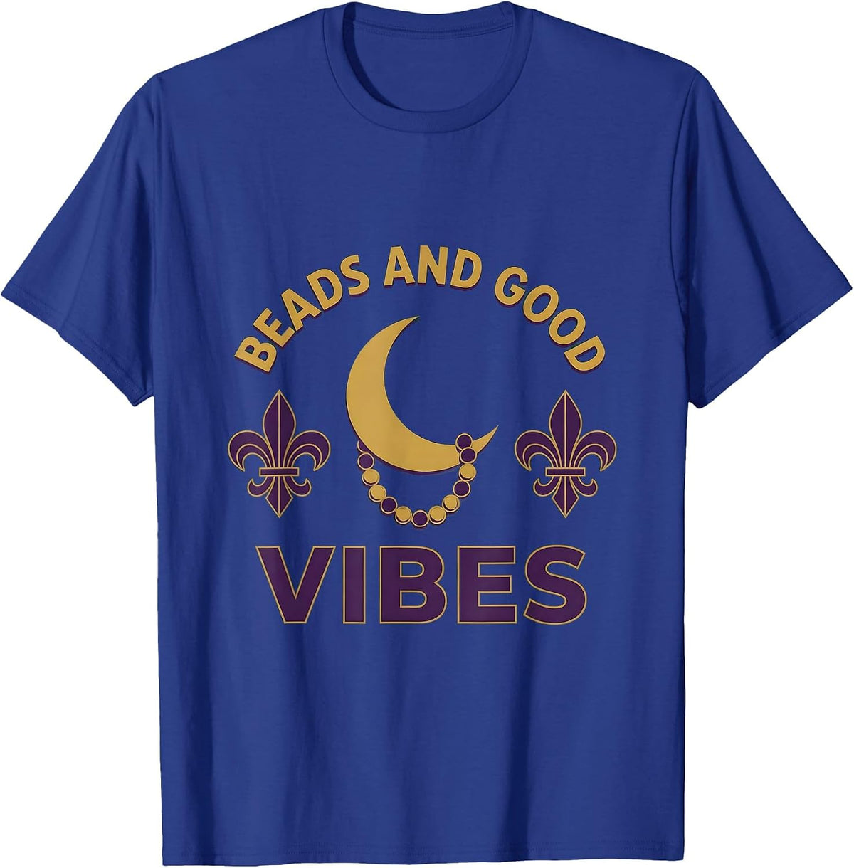 Beads and Good Vibes Mardi Gras Design T-Shirt - Royal Blue