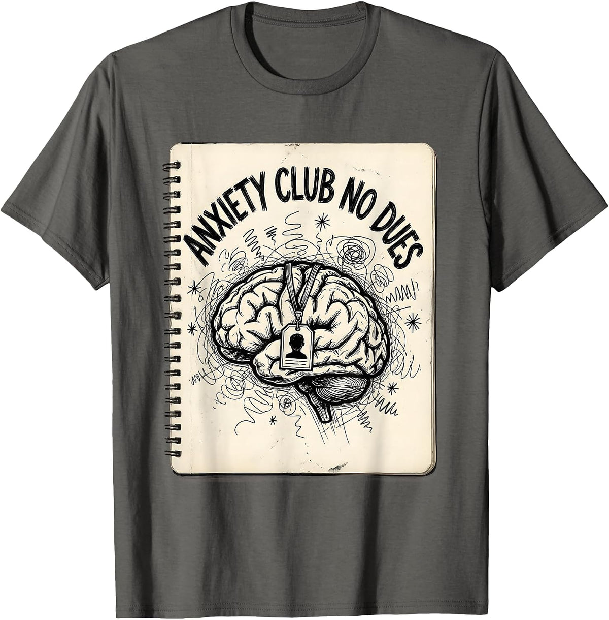 Anxiety Club No Dues Mental Health Awareness Design T-Shirt - Asphalt Grey