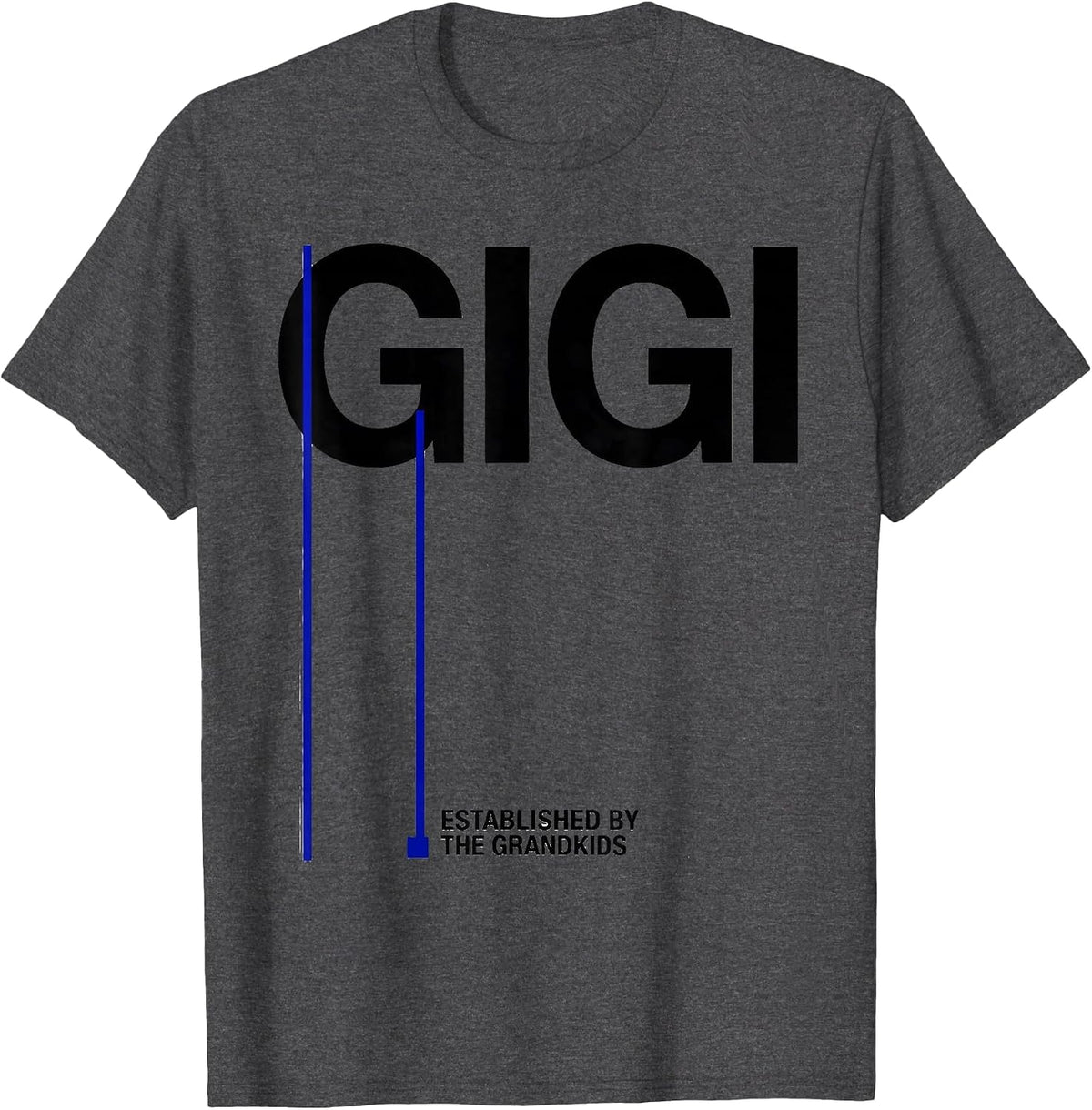 Gigi Established By The Grandkids Funny Grandma Gift T-Shirt - Dark Heather Grey