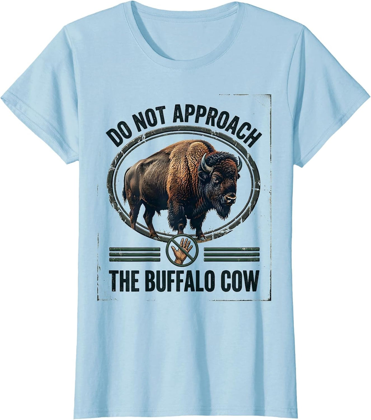 Do Not Approach The Buffalo Cow Vintage Bison Lover American T-Shirt - Baby Blue