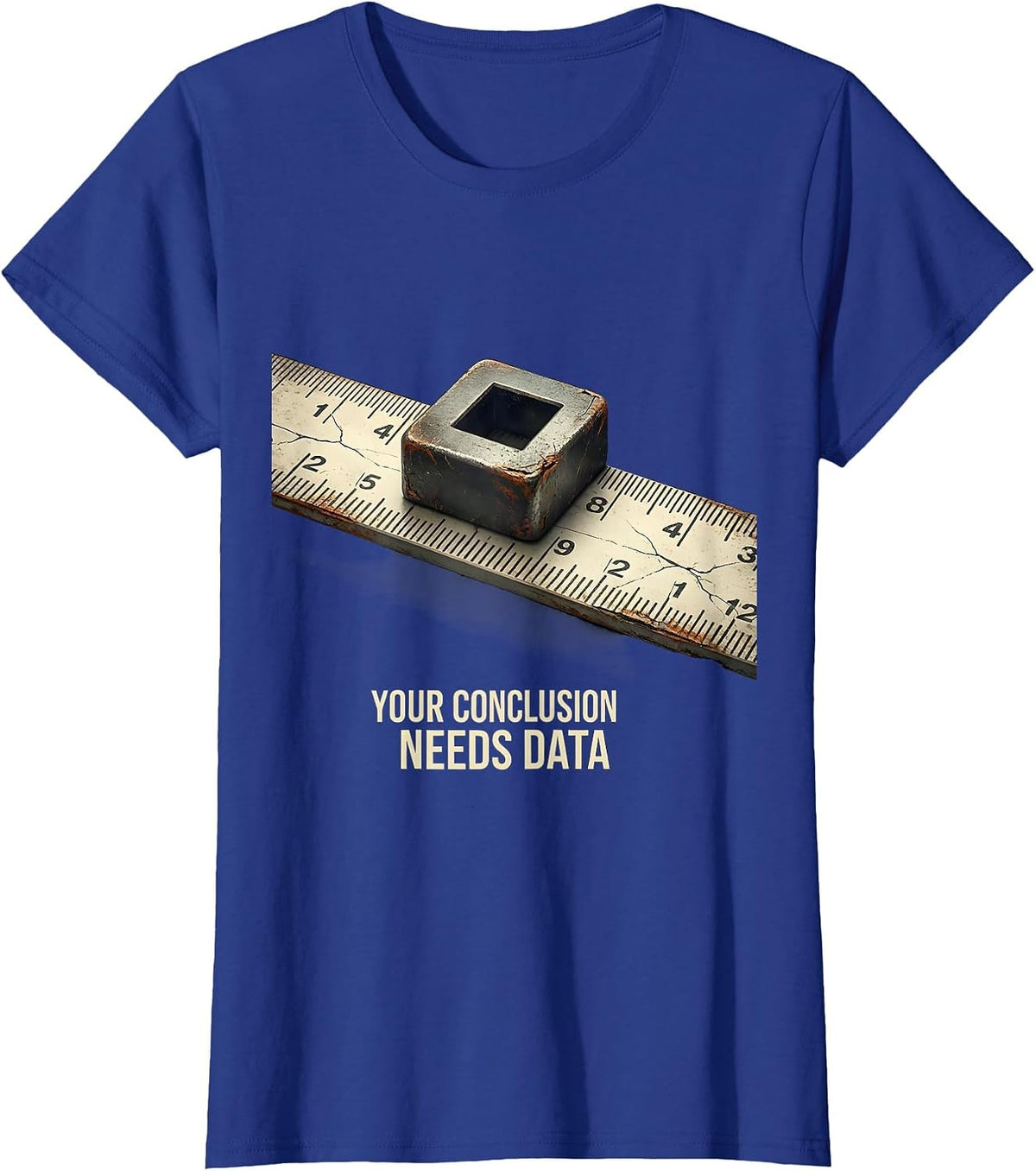 Women's Your Conclusion Needs Data Distressed Data Analyst Gift T-Shirt - Royal Blue