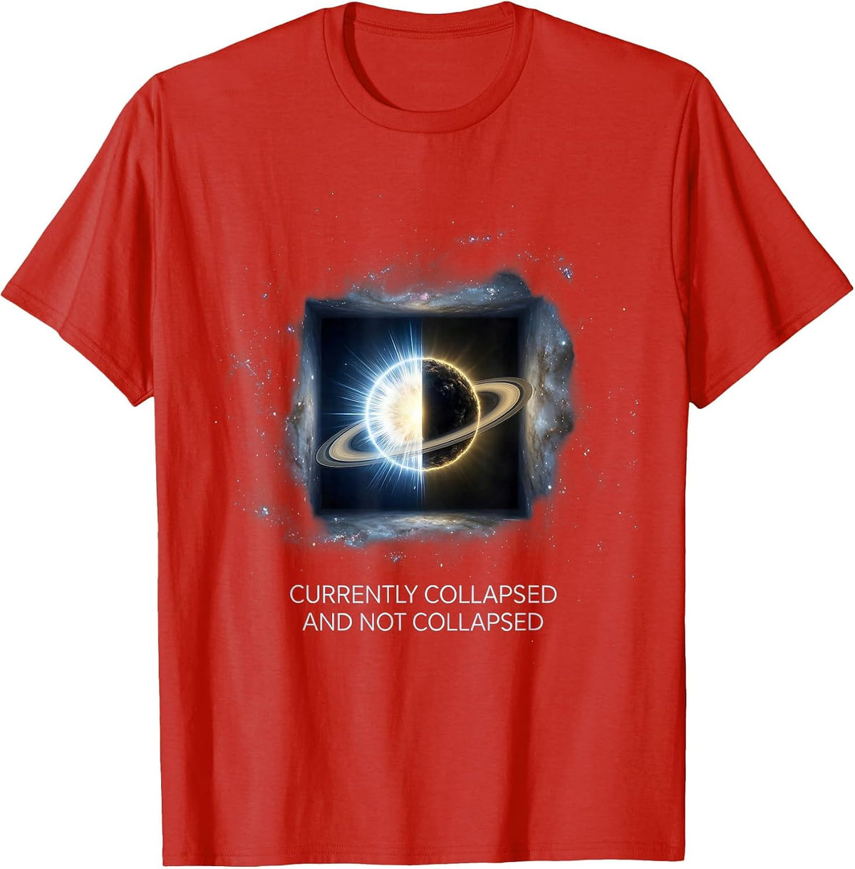 Men's Currently Collapsed And Not Collapsed Quantum Physics Humor T-Shirt - Red