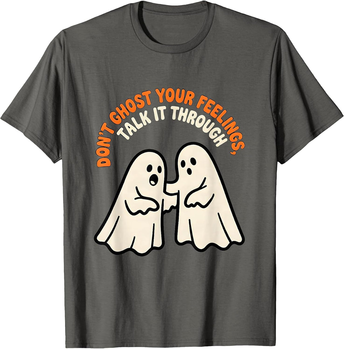 Men's Don't Ghost Your Feelings, Talk It Through Halloween T-Shirt - Asphalt Grey