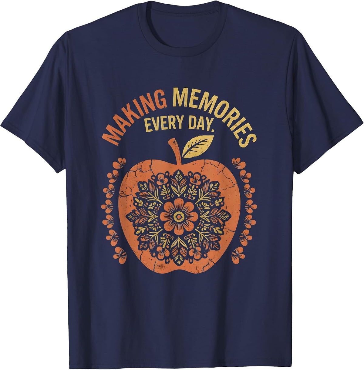 Making Memories Every Day Preschool Teacher T-Shirt - Navy Blue