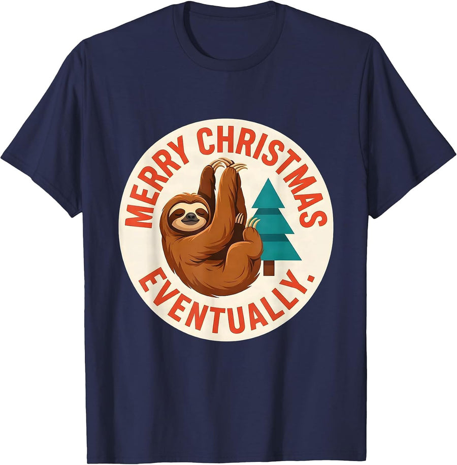 Merry Christmas Eventually Funny Sloth Lover Holiday Humor T-Shirt - Navy Blue