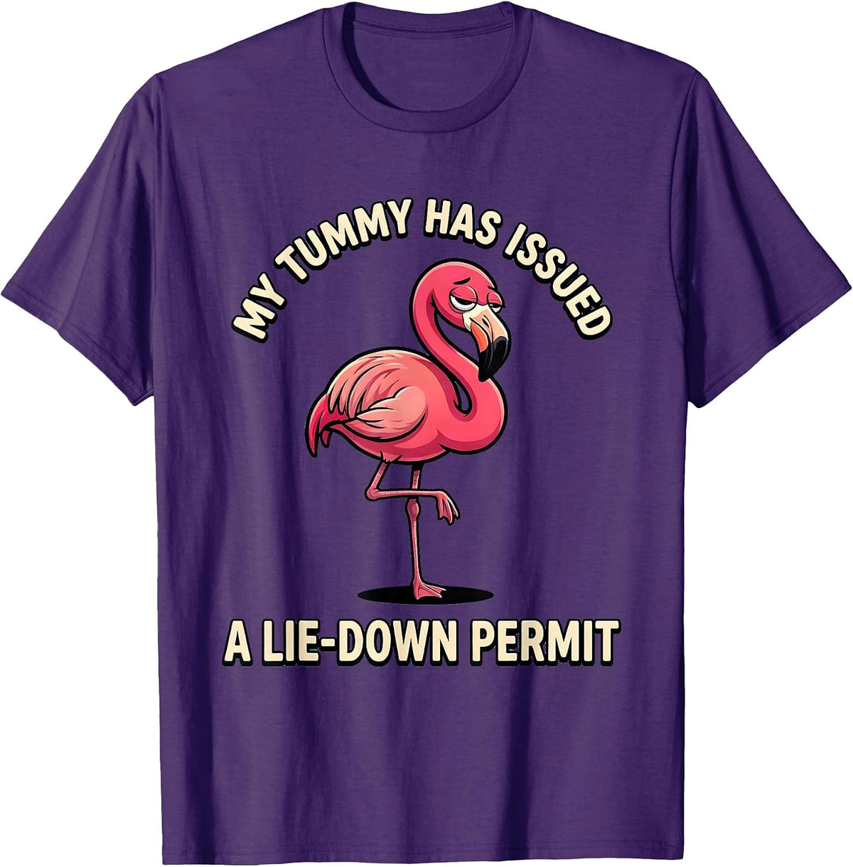 My Tummy Has Issued A Lie-Down Permit Funny Flamingo Meme T-Shirt - Purple