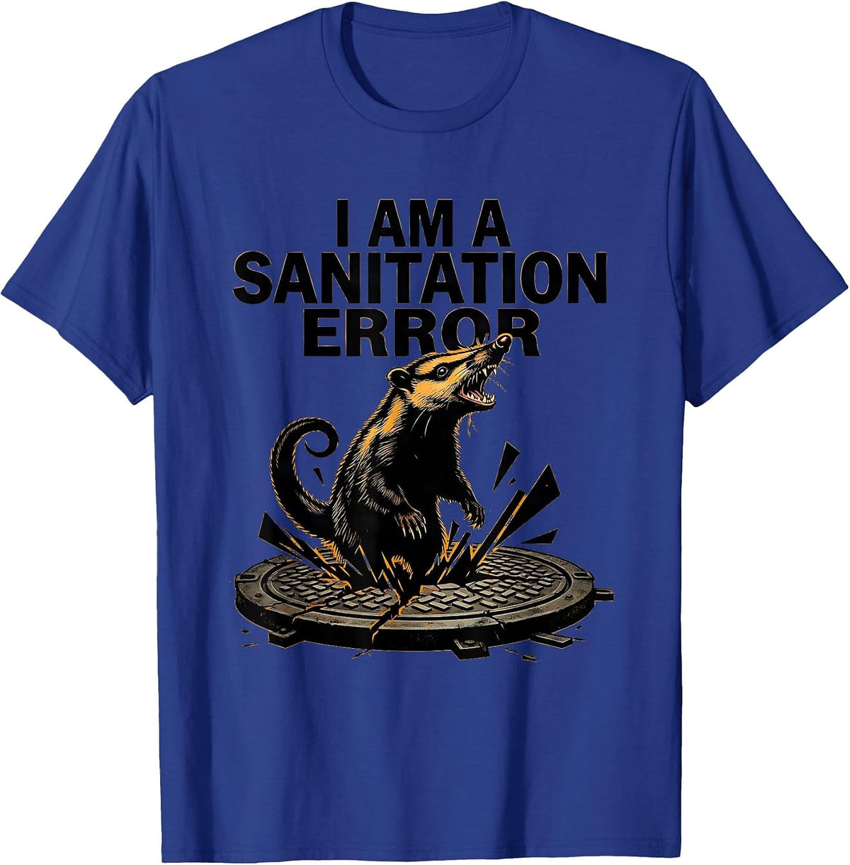 Men's I Am A Sanitation Error Funny Opossum Meme Animal Lover T-Shirt - Royal Blue