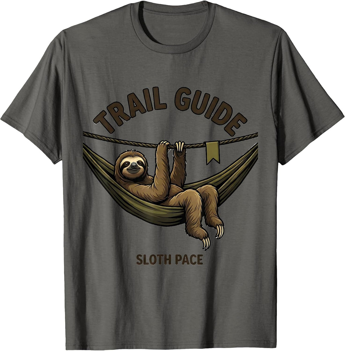 Trail Guide Sloth Pace Funny Sloth Lover Lazy Humor Gift T-Shirt - Asphalt Grey