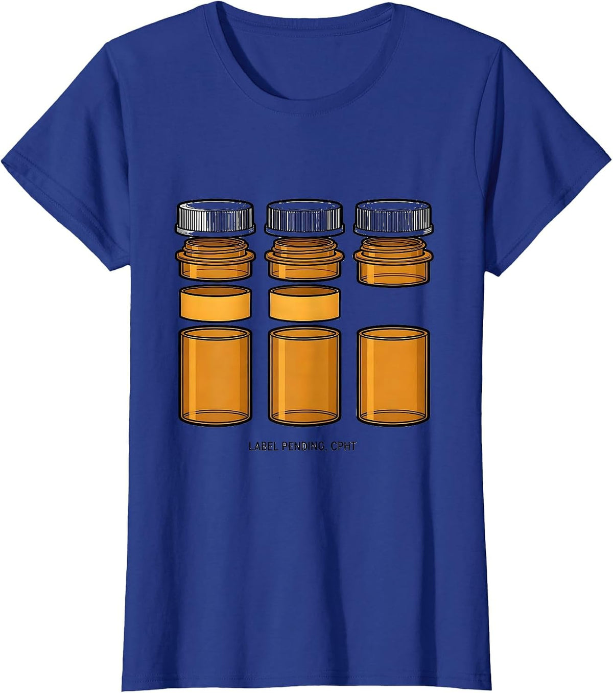 Women's Label Pending CPhT Funny Pharmacy Technician Graduation Gift T-Shirt - Royal Blue