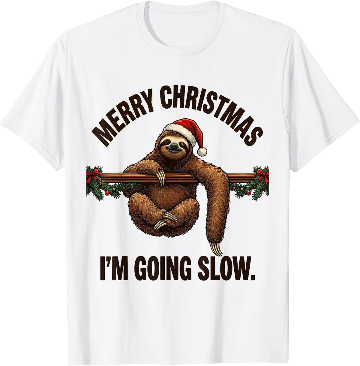 Men's Merry Christmas, I'm Going Slow Funny Sloth Lover Holiday T-Shirt - White