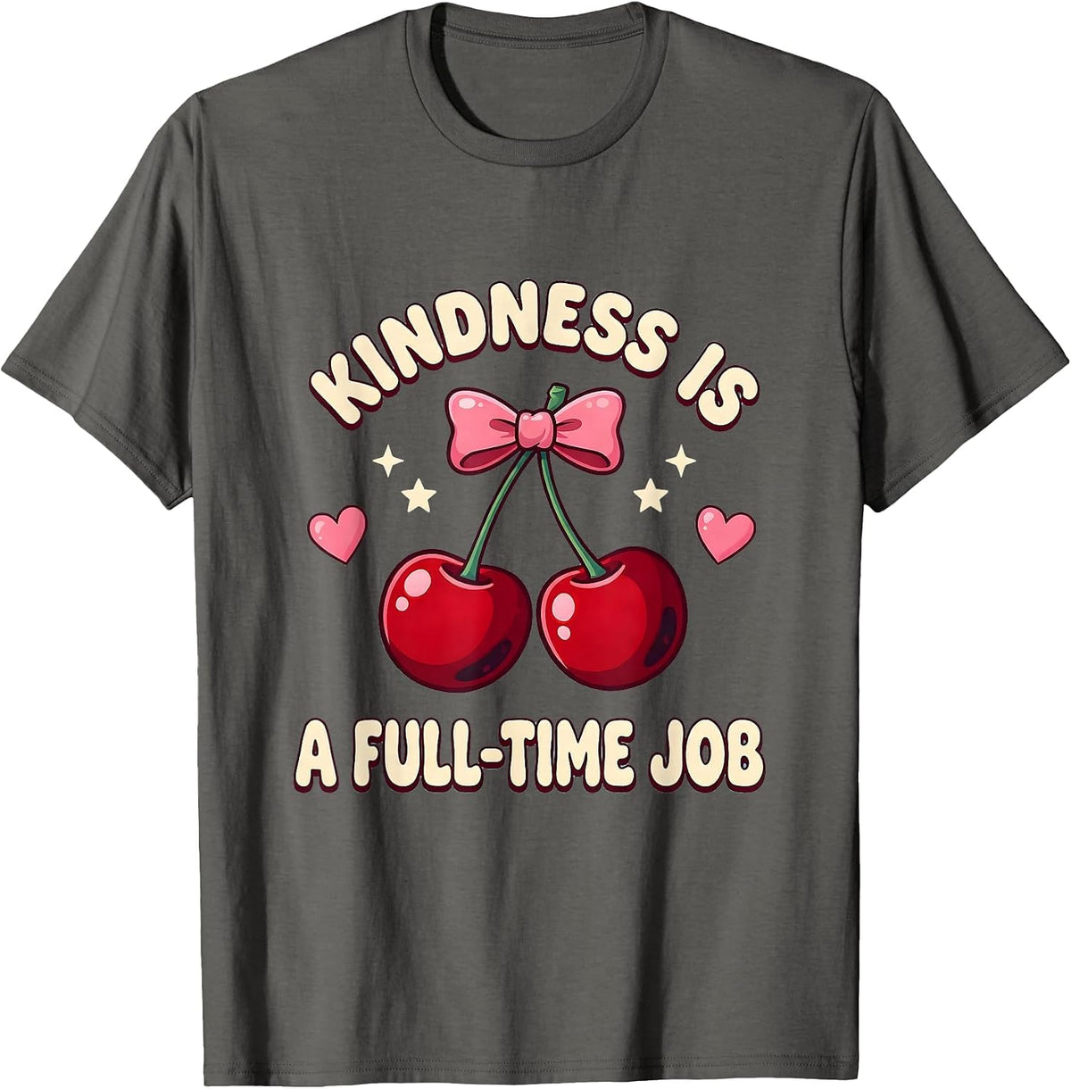 Men's Kindness Is A Full-Time Job Inspirational Design T-Shirt - Asphalt Grey