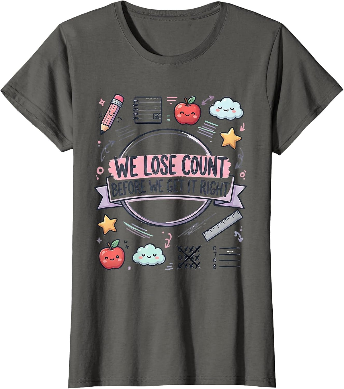 Women's We Lose Count Before We Get It Right Kawaii Teacher Growth T-Shirt - Asphalt Grey