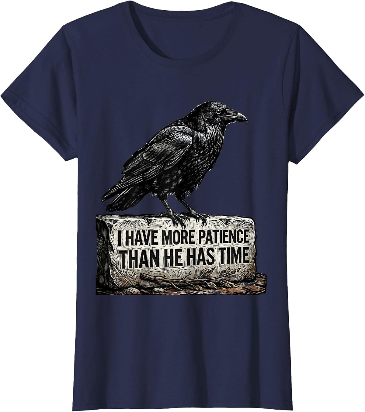 Women's I Have More Patience Than He Has Time Dark Humor Gothic T-Shirt - Navy Blue