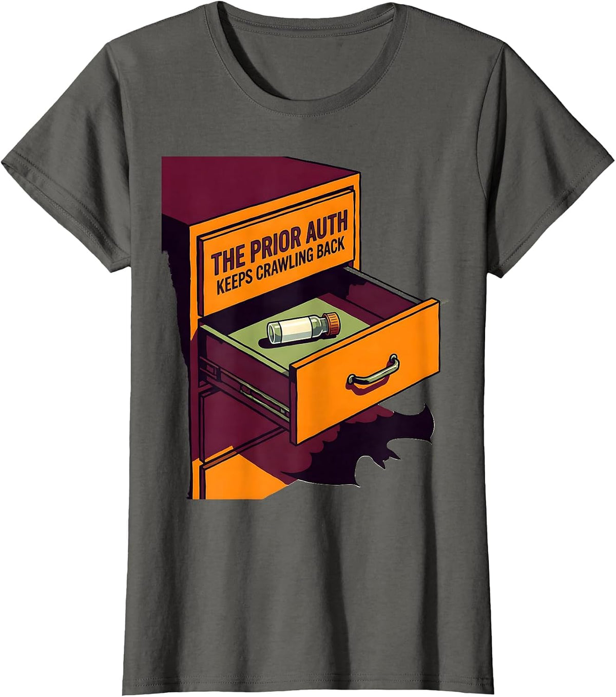 Women's The Prior Auth Keeps Crawling Back Funny Pharmacy Halloween T-Shirt - Asphalt Grey