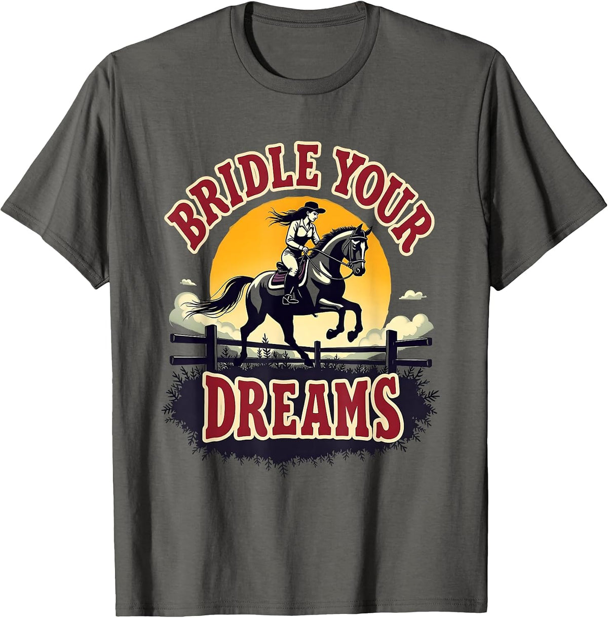 Bridle Your Dreams Equestrian Women Design T-Shirt - Asphalt Grey