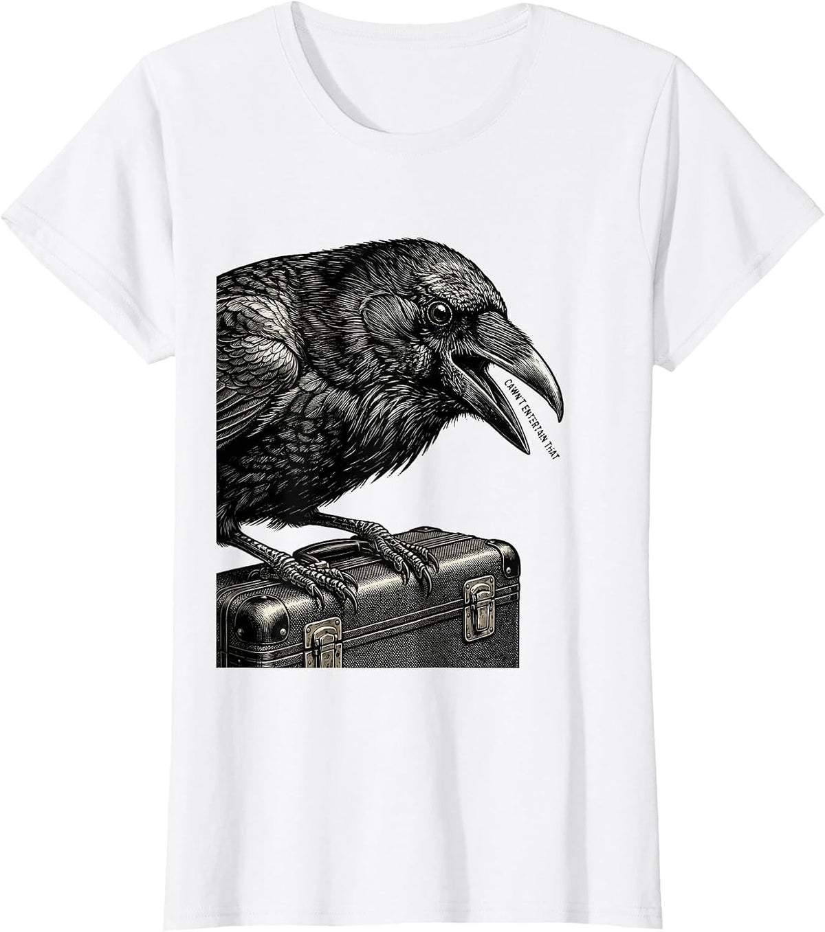 Cawn't Entertain That Funny Crow Dark Humor Gothic Halloween T-Shirt - White