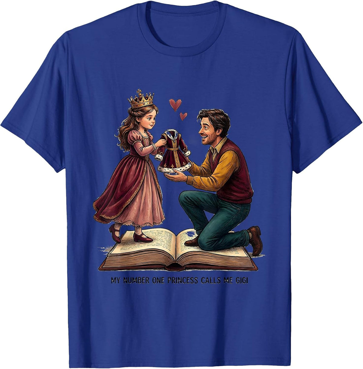 My Number One Princess Calls Me Gigi Funny Grandma Family T-Shirt - Royal Blue