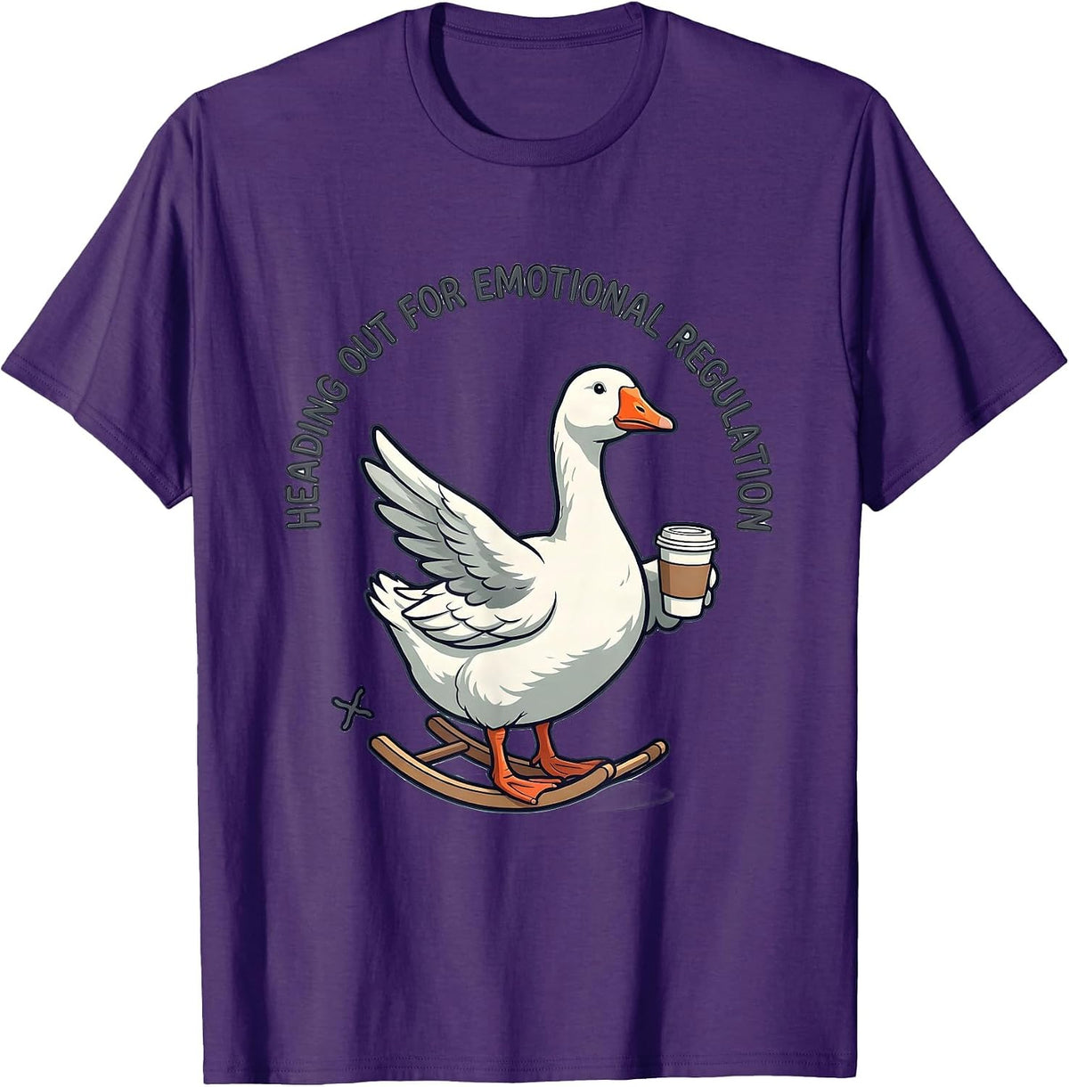 Men's Heading Out For Emotional Regulation Funny Goose Mental T-Shirt - Purple