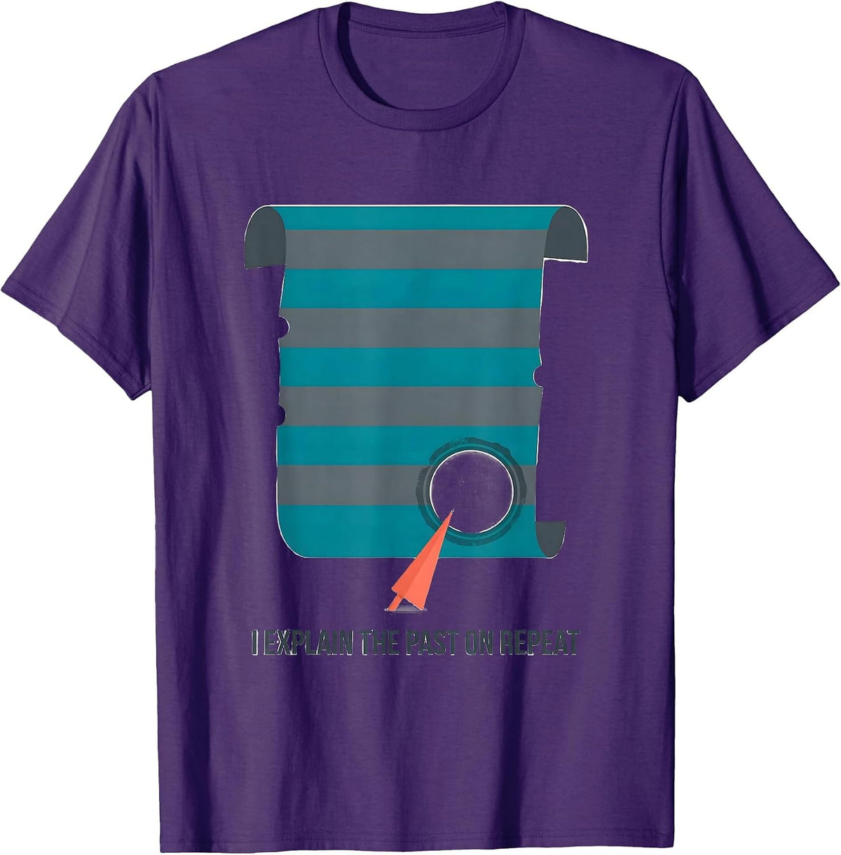 Men's I Explain The Past On Repeat Funny History Teacher Back T-Shirt - Purple