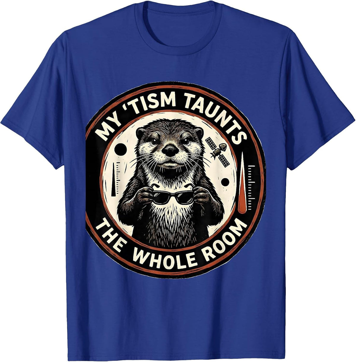 My 'Tism Taunts The Whole Room Funny Autistic ADHD Meme T-Shirt - Royal Blue