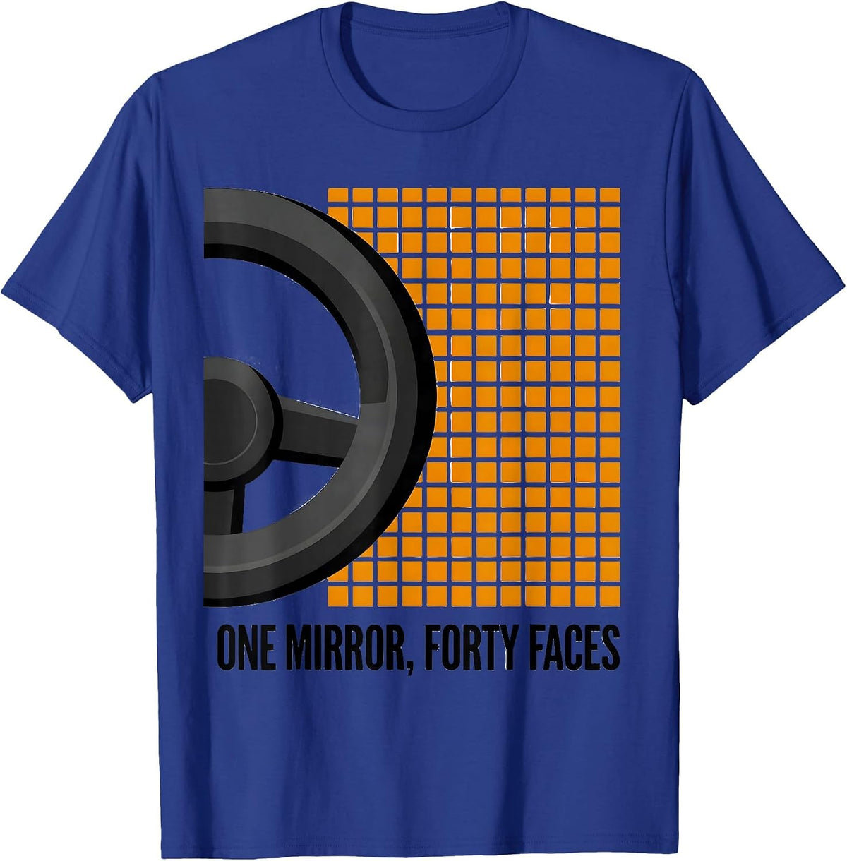 One Mirror, Forty Faces Funny School Bus Driver Appreciation T-Shirt - Royal Blue