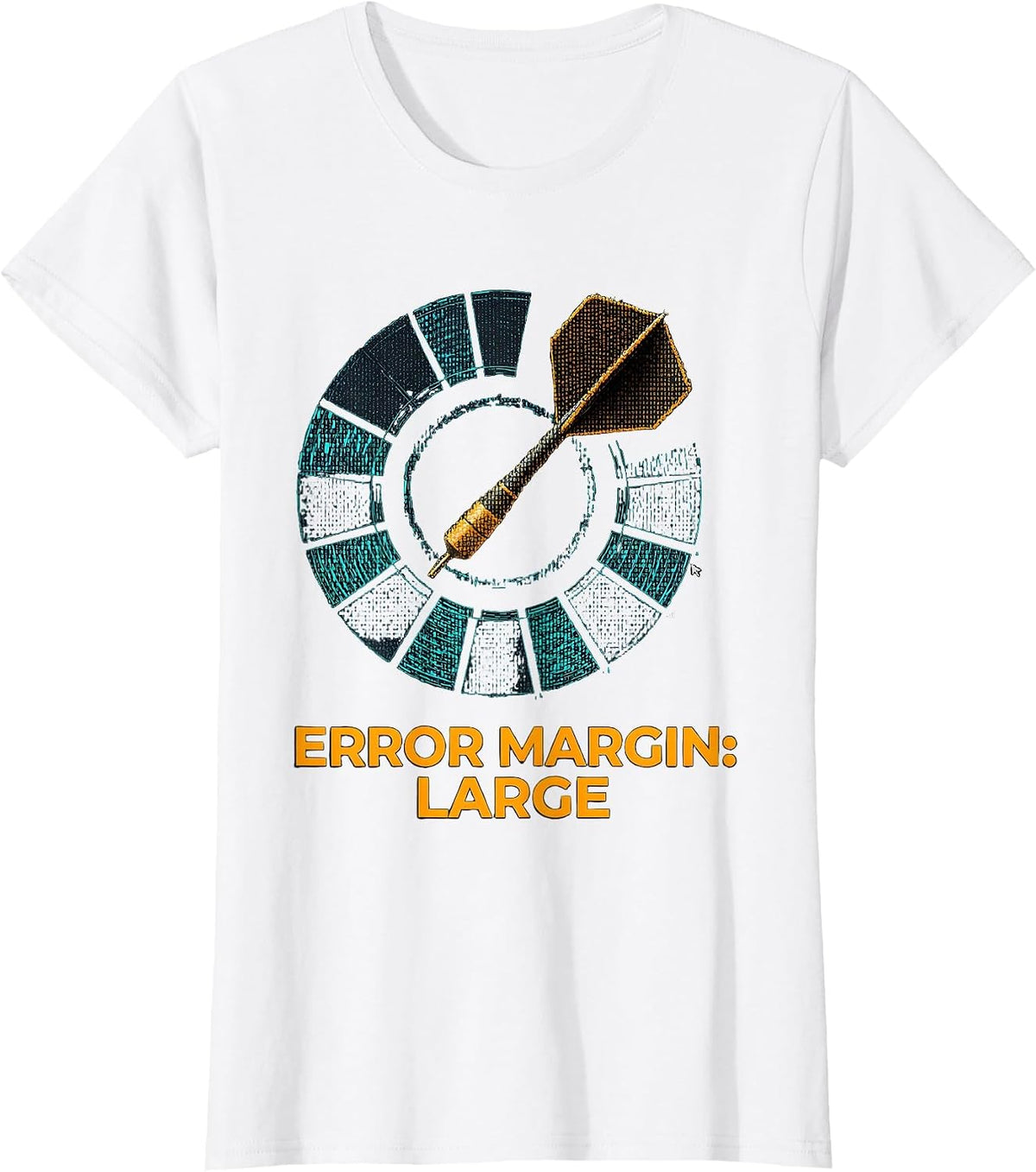 Error Margin Large Funny Darts Player Pub Game Humor T-Shirt - White