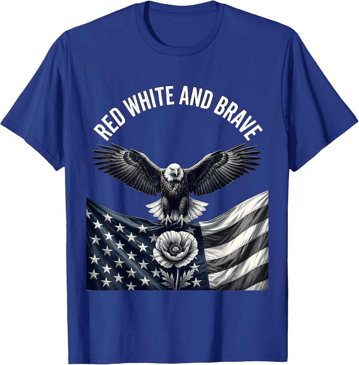 Red White and Brave Memorial Day Patriotic Design T-Shirt - Royal Blue