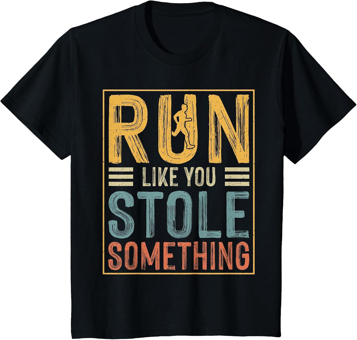 Run Like You Stole Something T-Shirt - Black