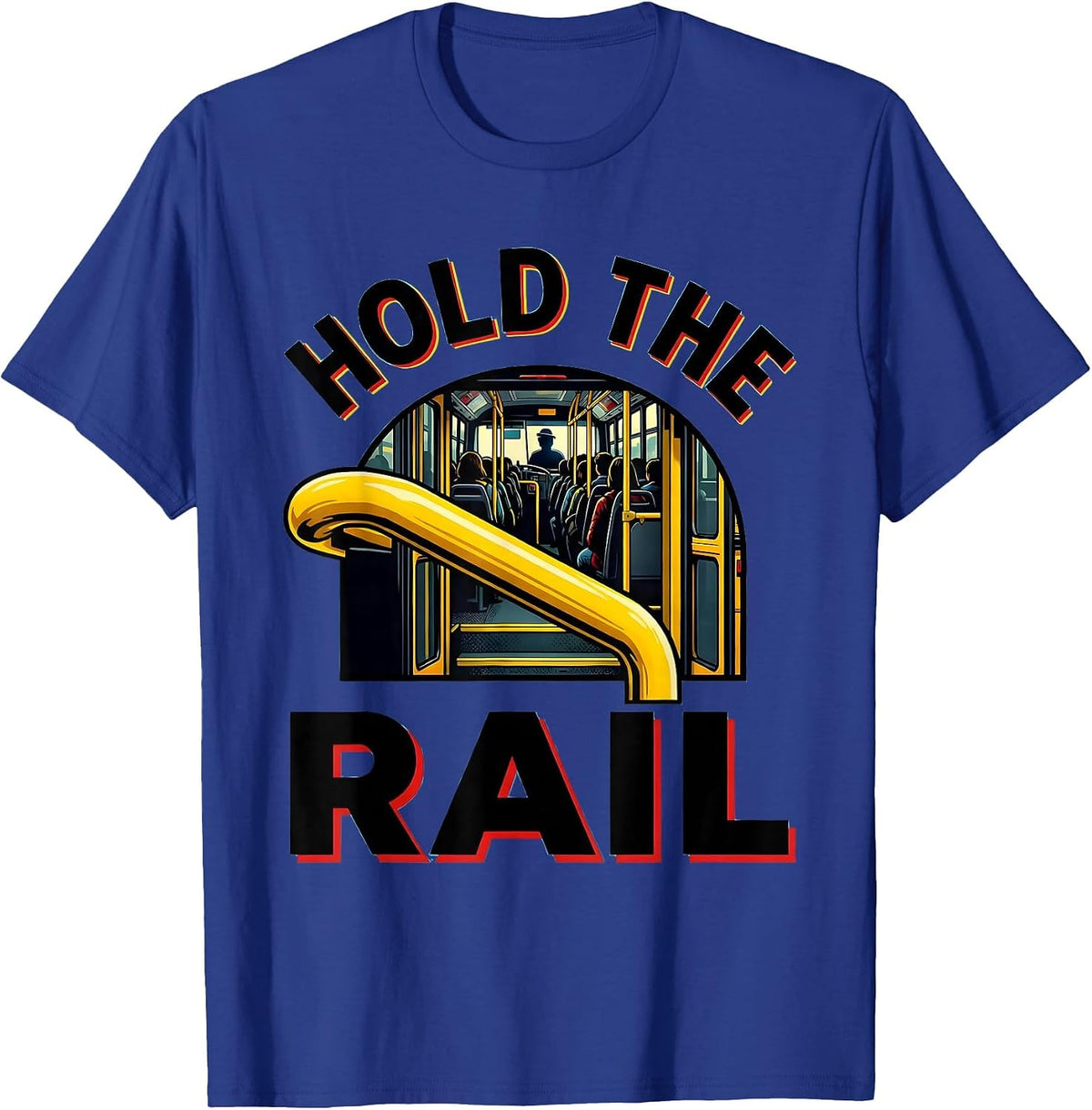 Men's Hold The Rail Pop Art School Bus Driver Humor Novelty T-Shirt - Royal Blue