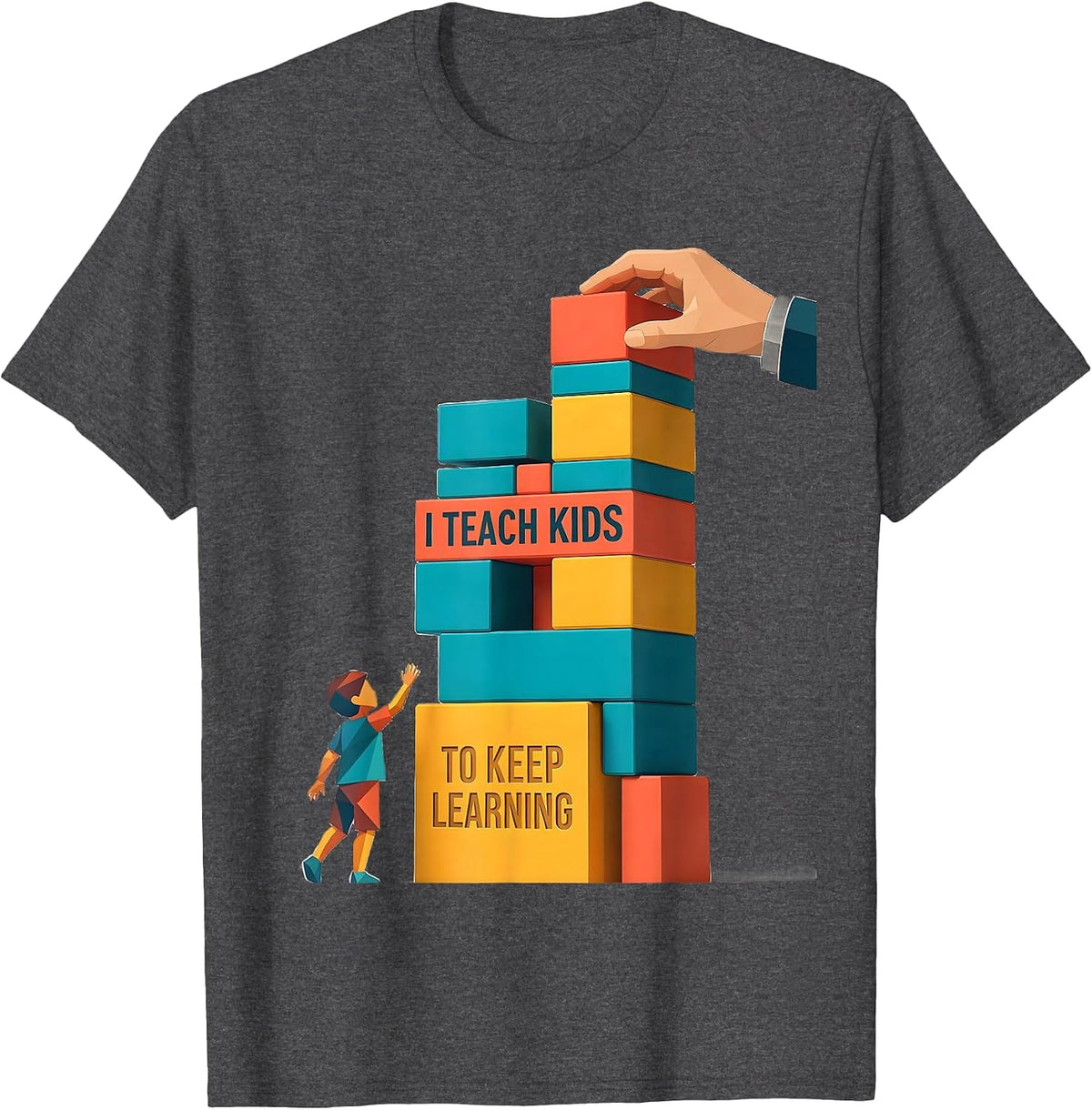 I Teach Kids To Keep Learning Funny Teacher Appreciation T-Shirt - Dark Heather Grey