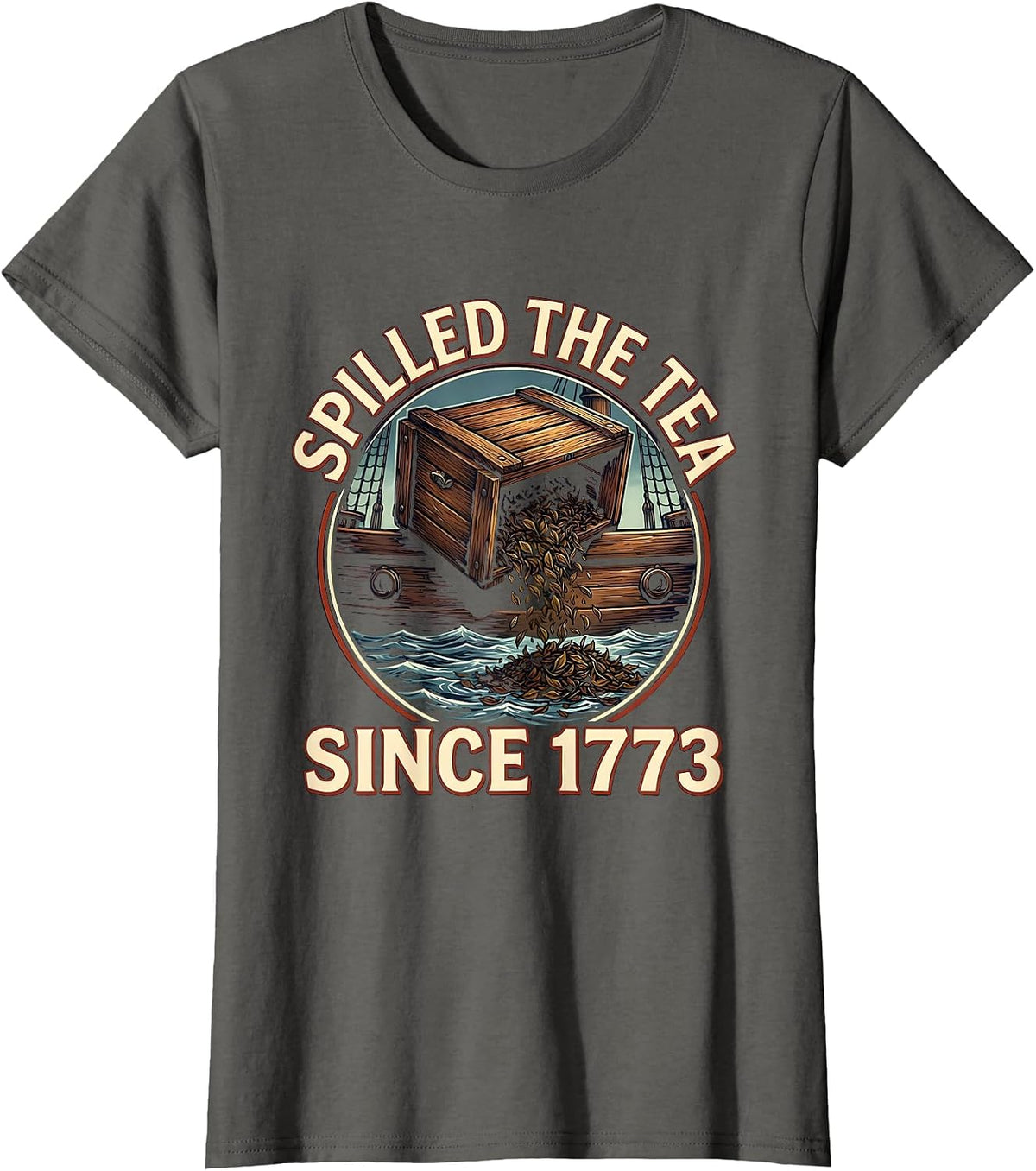 Women's Spilled The Tea Since 1773 Funny History Teacher US History T-Shirt - Asphalt Grey