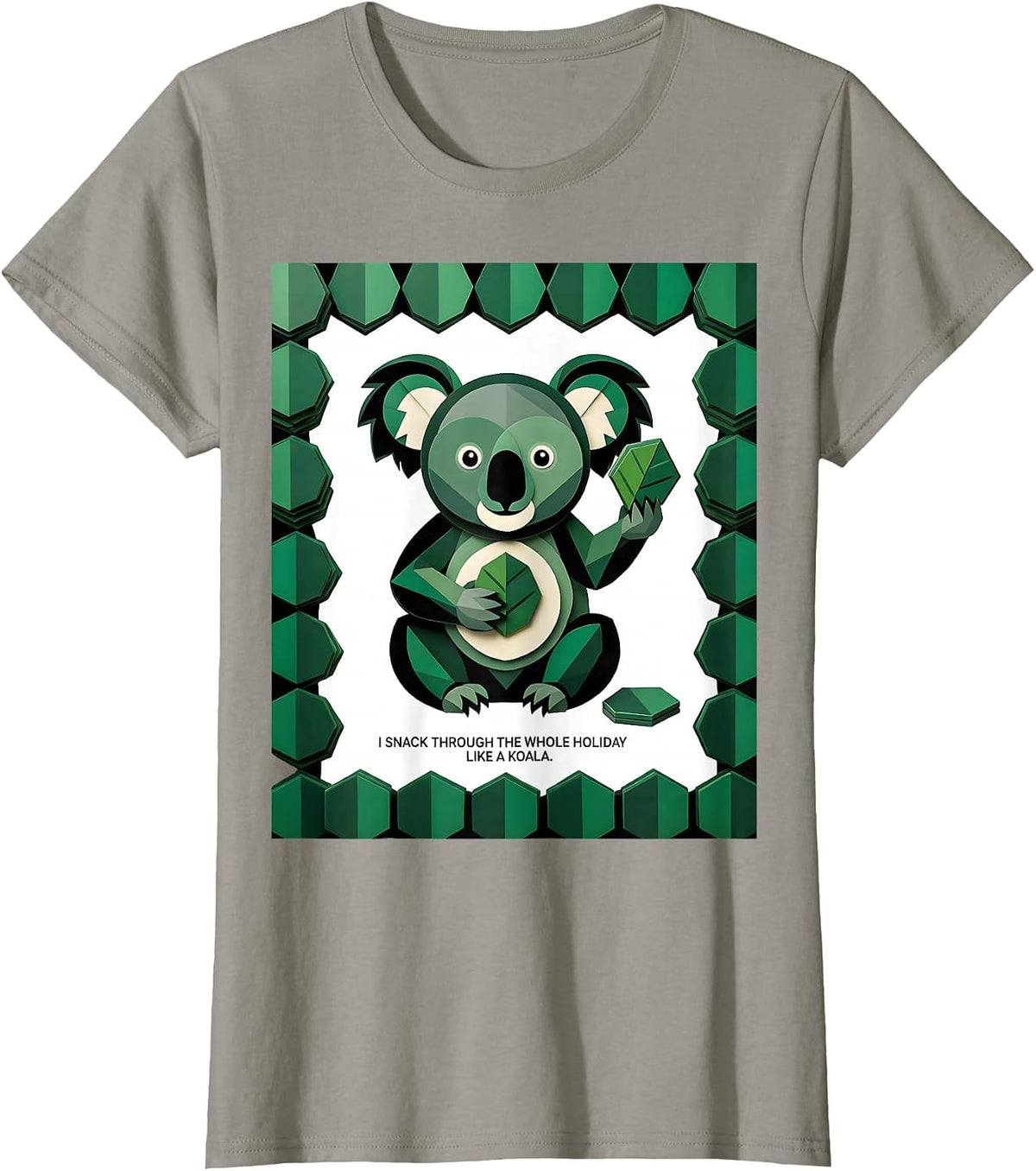 Women's I Snack Through The Whole Holiday Like A Koala Cute T-Shirt - Slate Grey