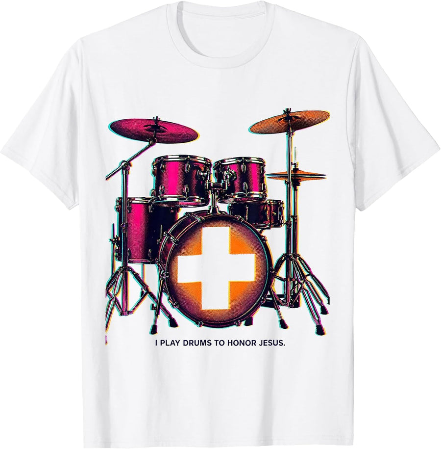 Men's I Play Drums To Honor Jesus Faith-Affirming Christian T-Shirt - White