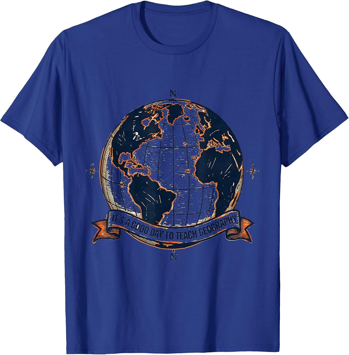 Men's It's A Good Day To Teach Geography Funny Teacher T-Shirt - Royal Blue