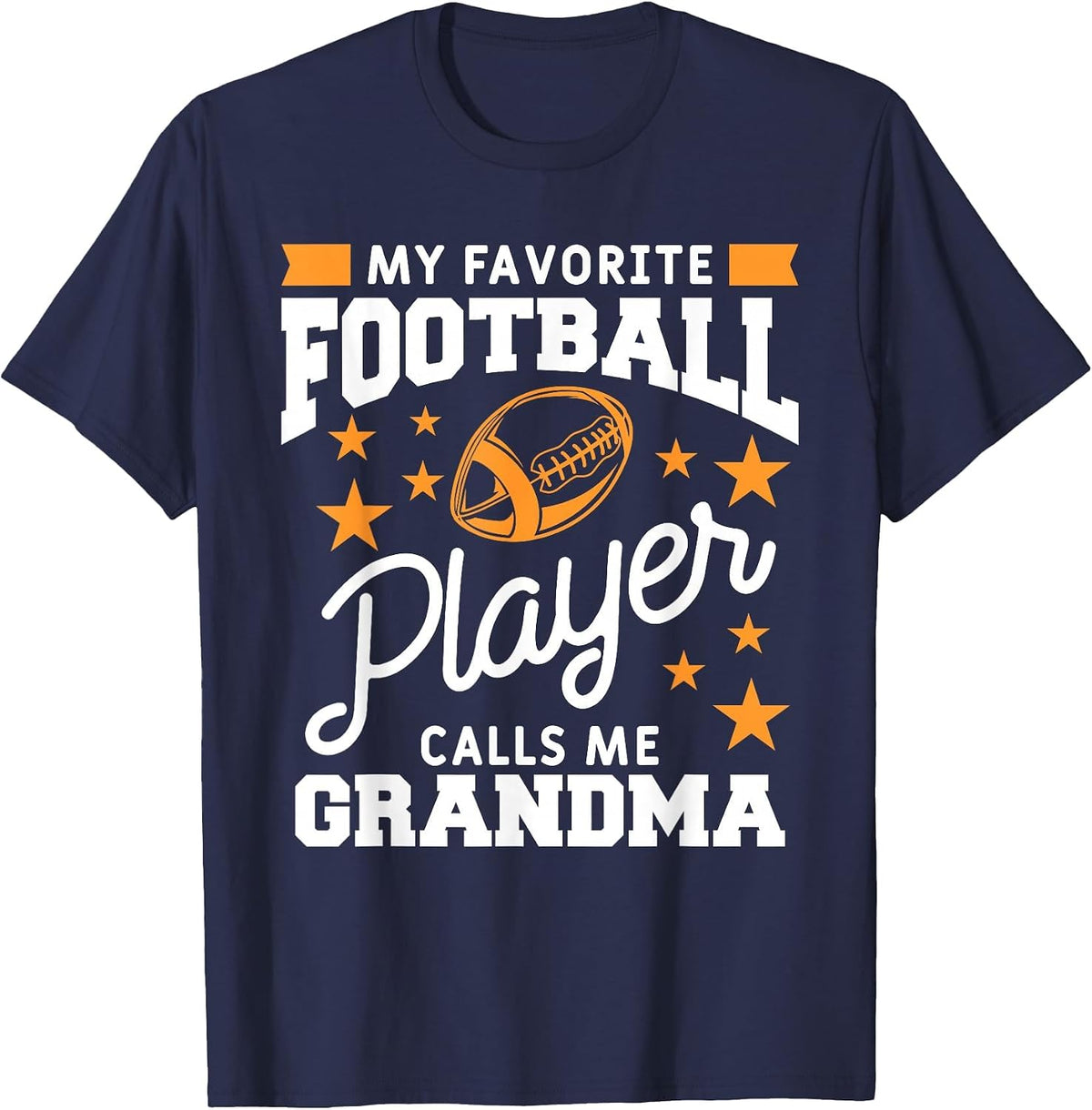 My Favorite Football Player Calls Me Grandma T-Shirt - Navy Blue