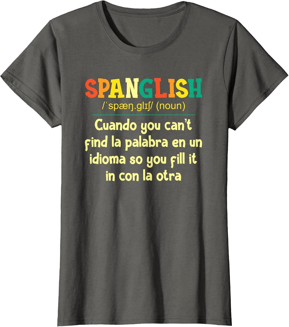 Spanglish Mexico Mexican Spanish Teacher T-Shirt - Asphalt Grey