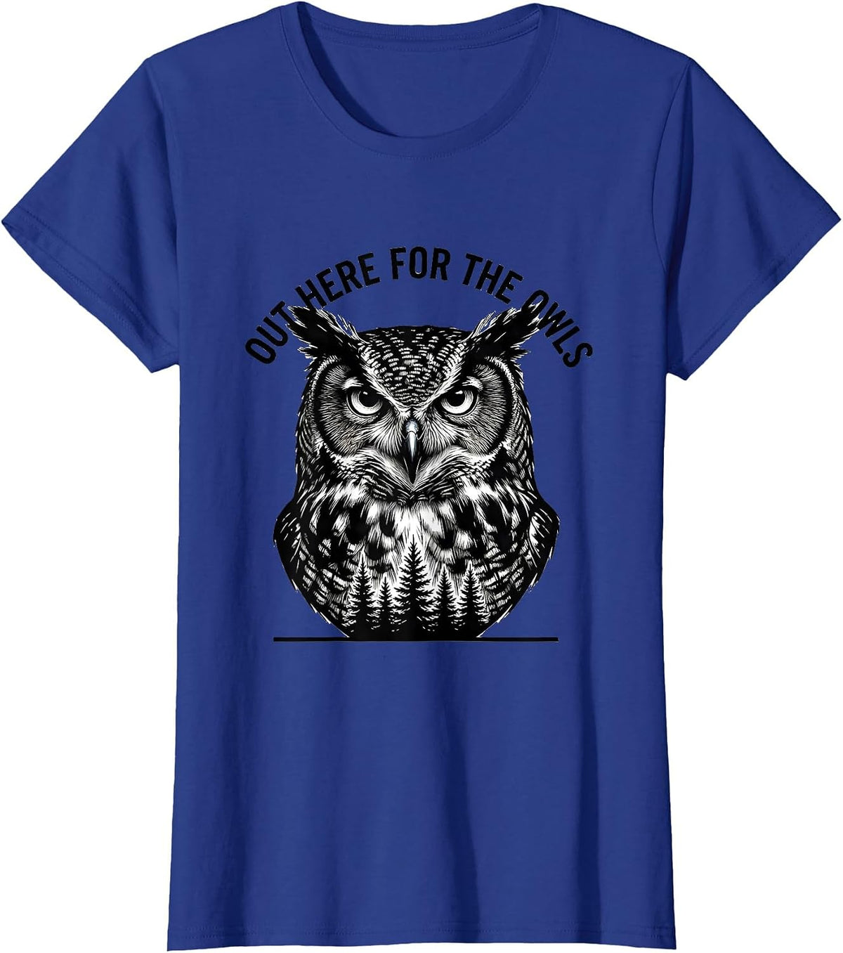 Women's Out Here For The Owls Scratchboard Forest Wildlife Animal T-Shirt - Royal Blue