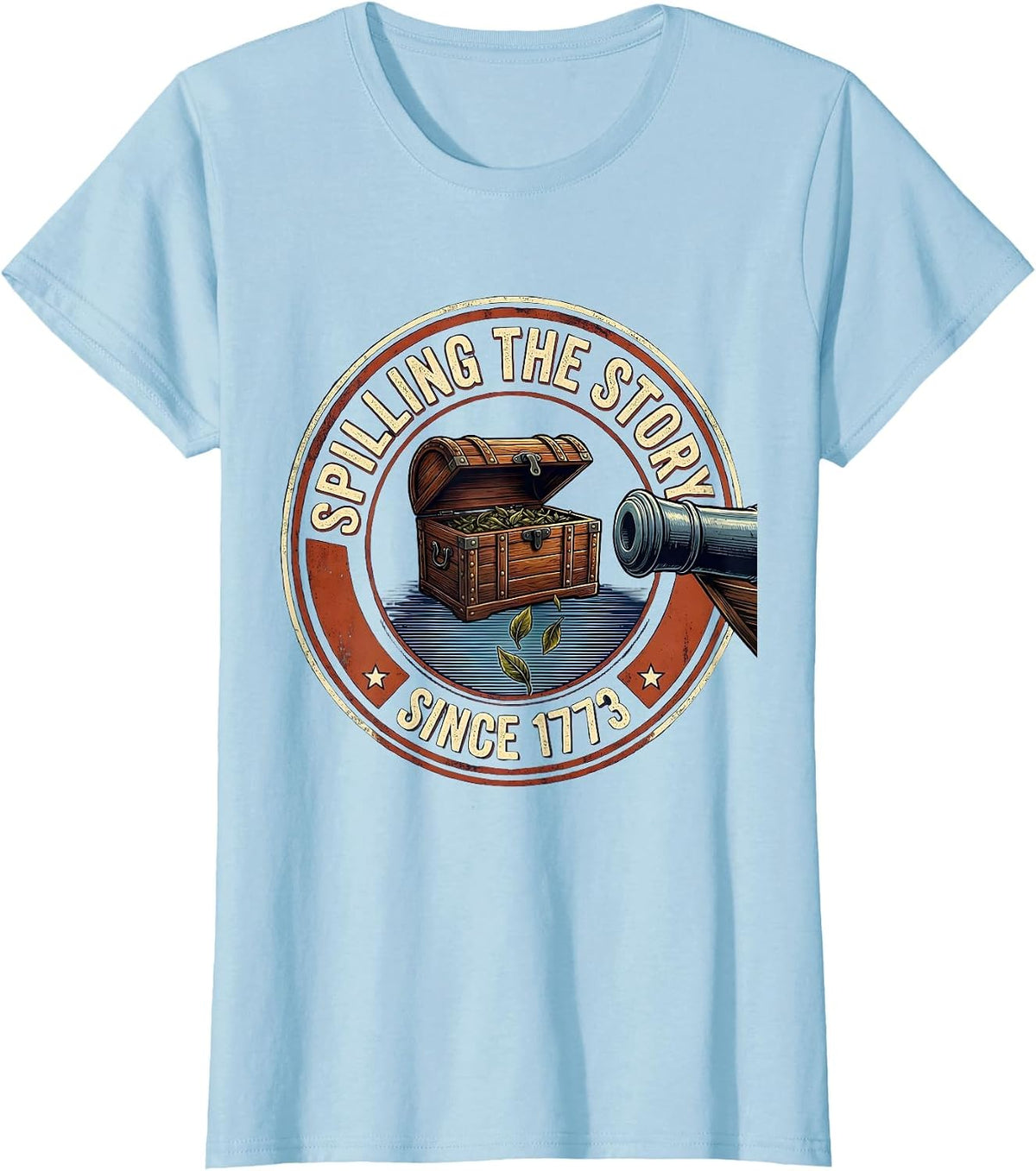 Spilling The Story Since 1773 Patriotic History Teacher T-Shirt - Baby Blue