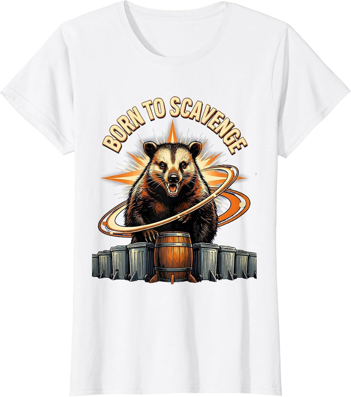 Born to Scavenge Funny Opossum Design T-Shirt - White