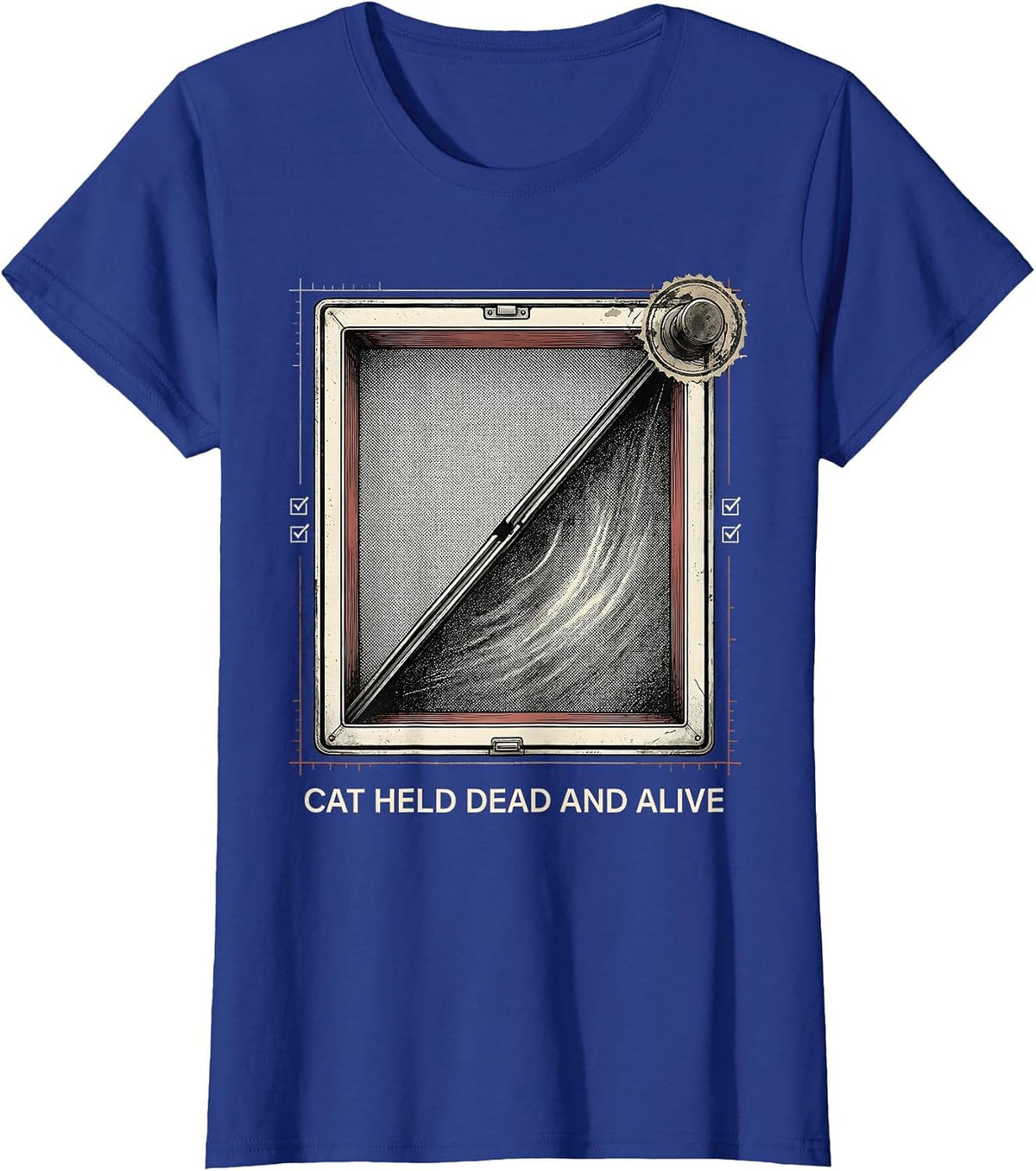Women's Cat Held Dead And Alive Funny Quantum Physics Science Humor T-Shirt - Royal Blue