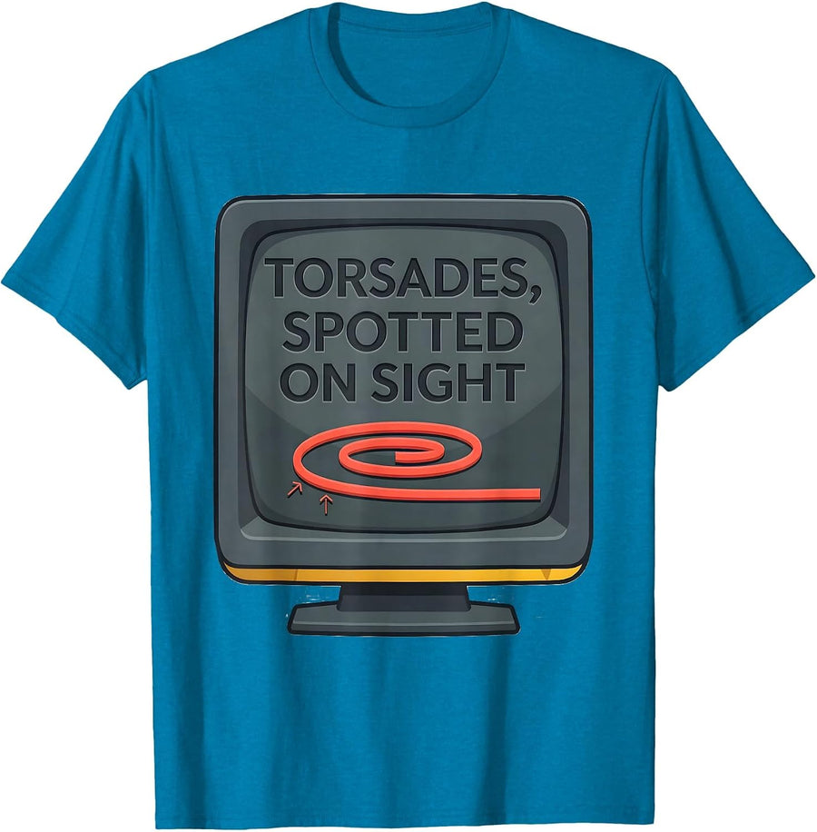 Torsades Spotted On Sight Funny Cardiology Nurse Cardiac T-Shirt - Sapphire Blue