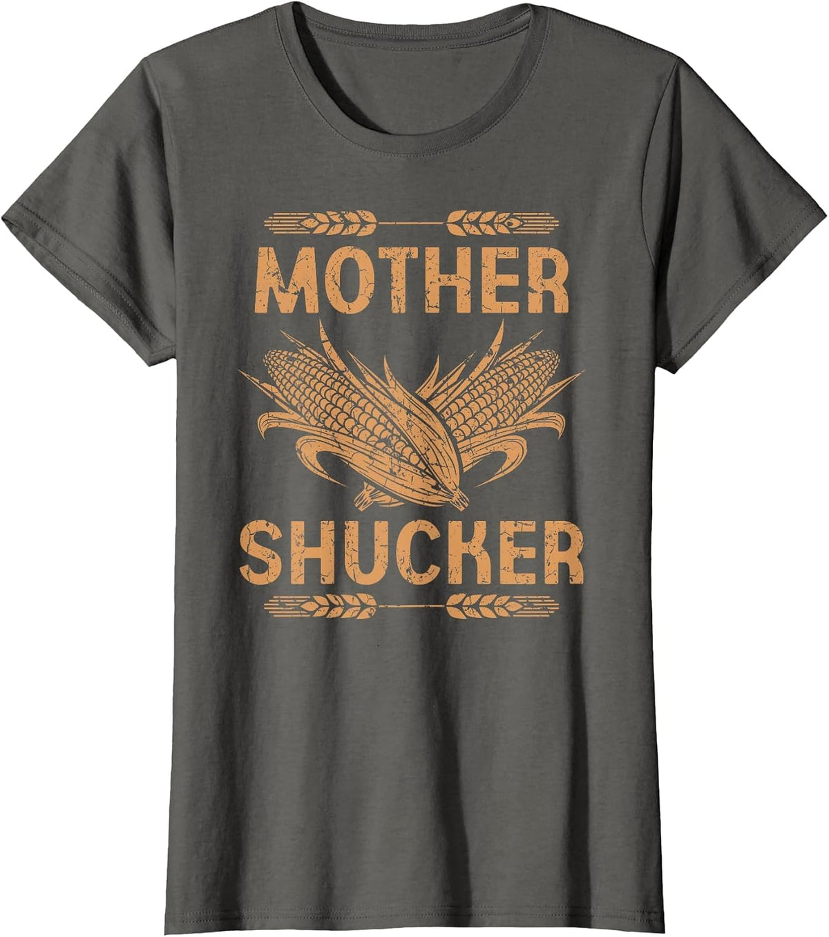 Mother Shucker Distressed Corn Ears Maize Farmer Mom T-Shirt - Asphalt Grey