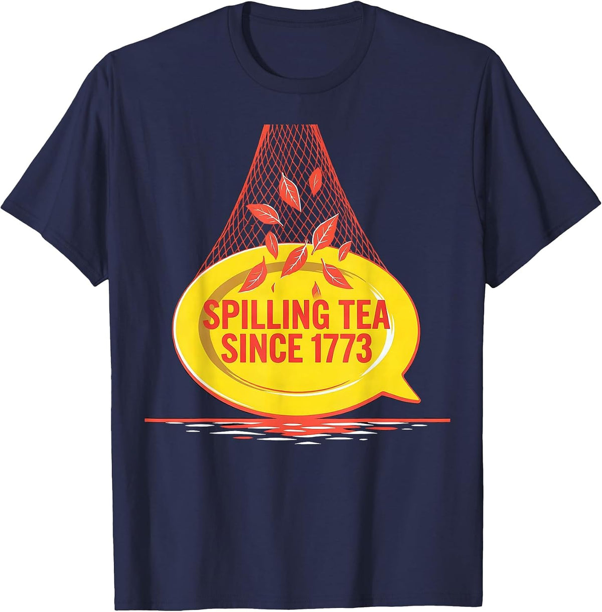 Men's Spilling Tea Since 1773 History Teacher Funny 4th July T-Shirt - Navy Blue