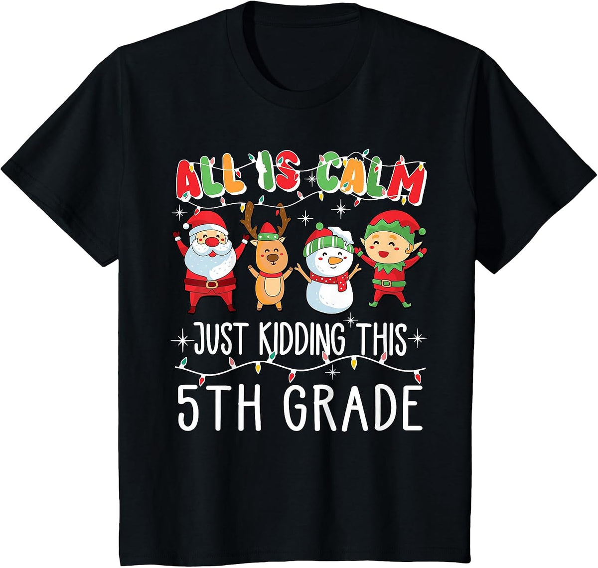 Groovy All is Calm Just Kidding This is 5th Grade Teacher T-Shirt - Black