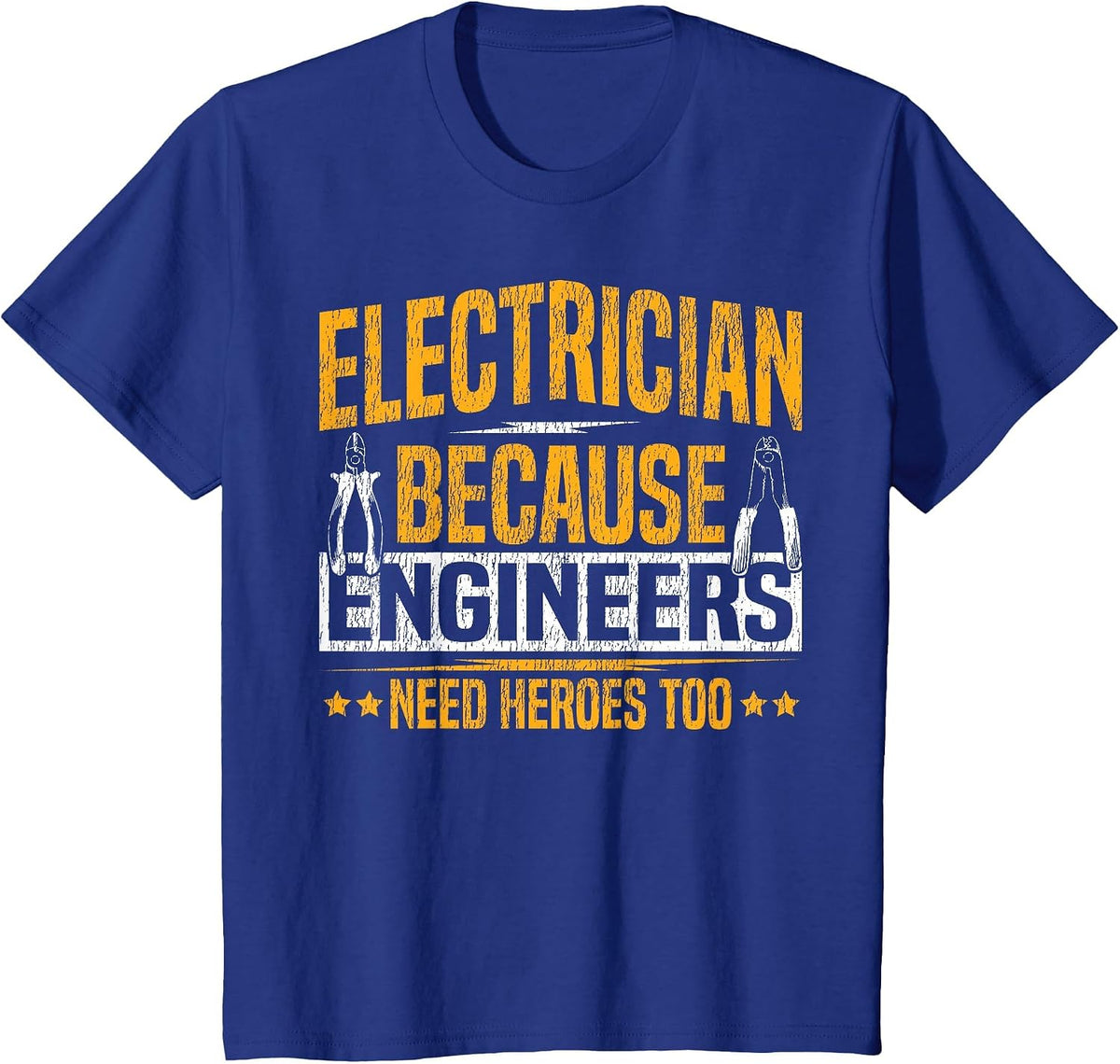 Electrician Vintage Electrician Because Engineers Need T-Shirt - Royal Blue