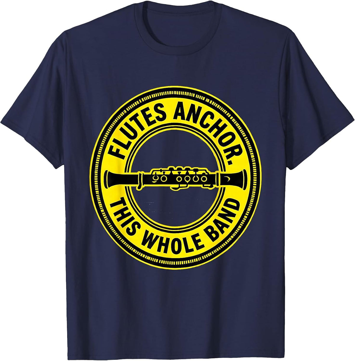 Flutes Anchor This Whole Band Funny Flute Player Band Gift T-Shirt - Navy Blue