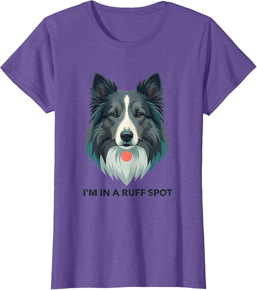 I'm In A Ruff Spot Funny Dog Owner Pet Lover Humor T-Shirt - Purple Heather